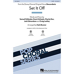 Hal Leonard Set It Off (from the Disney Channel Original Movie Descendants) SATB arranged by Mark Brymer