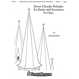 Shawnee Press Seven Chorale Preludes for Easter and Ascension Organ composed by Michael Bedford