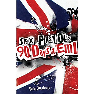 Bobcat Books Sex Pistols - 90 Days at EMI Omnibus Press Series Softcover