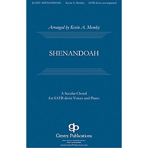 Gentry Publications Shenandoah SATB Divisi arranged by Kevin Memley