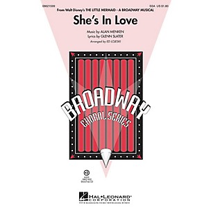 Hal Leonard She's in Love (from The Little Mermaid) SSA arranged by Ed Lojeski