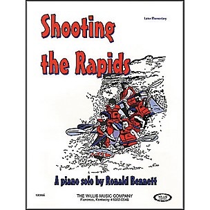Willis Music Shooting The Rapids Later Elementary Level by Ronald Bennett