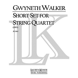 Lauren Keiser Music Publishing Short Set for String Quartet LKM Music Series Composed by Gwyneth Walker