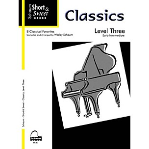 Schaum Short & Sweet: Classics (Level 3 Early Inter Level) Educational Piano Book