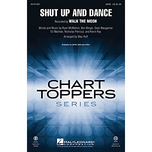 Hal Leonard Shut Up and Dance SAB by Walk The Moon Arranged by Mac Huff