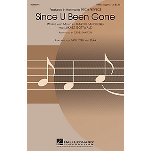 Hal Leonard Since U Been Gone (from Pitch Perfect) TTBB A Cappella by Pitch Perfect (Movie) arranged by Deke Sharon