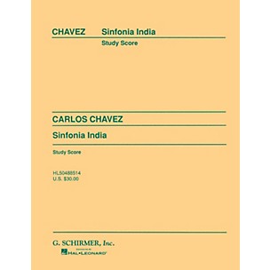 G. Schirmer Sinfonia India (Symphony No. 2) (Study Score) Study Score Series Composed by Carlos Chàvez