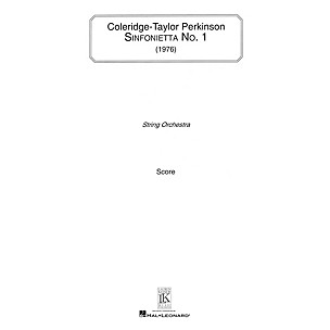 Lauren Keiser Music Publishing Sinfonietta No. 1 (for String Orchestra) LKM Music Series Composed by Coleridge-Taylor Perkinson