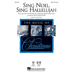 Hal Leonard Sing Noel, Sing Hallelujah SSA by Michael W. Smith Arranged by Keith Christopher