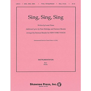 Shawnee Press Sing, Sing, Sing (New York Voices Series) INSTRUMENTAL ACCOMP PARTS Arranged by Darmon Meader