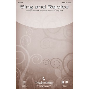 PraiseSong Sing and Rejoice SATB composed by Gary Hallquist