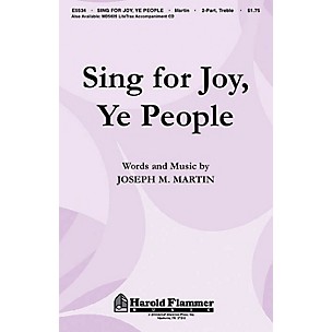 Shawnee Press Sing for Joy, Ye People 2PT TREBLE composed by Joseph M. Martin