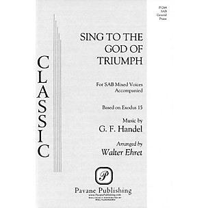 PAVANE Sing to the God of Triumph SAB arranged by Walter Ehret