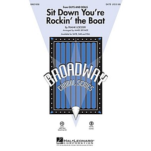 Hal Leonard Sit Down You're Rockin' the Boat (from Guys and Dolls) SAB Arranged by Mark Brymer