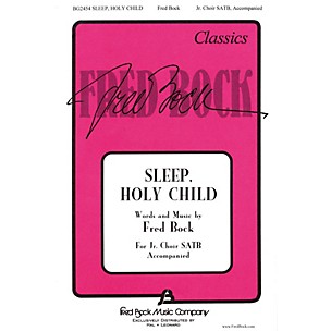 Fred Bock Music Sleep Holy Child (SATB with Children's Choir) SATB composed by Fred Bock