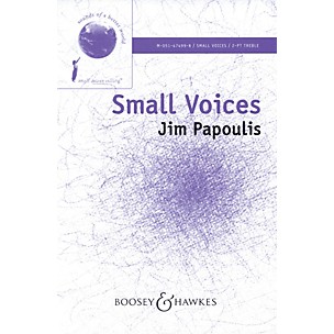 Boosey and Hawkes Small Voices 2-Part composed by Jim Papoulis
