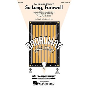 Hal Leonard So Long, Farewell (from The Sound of Music) 2-Part arranged by Ed Lojeski