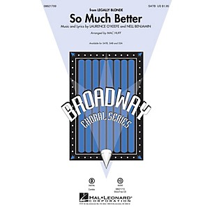 Hal Leonard So Much Better (from Legally Blonde) SSA Arranged by Mac Huff