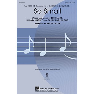 Hal Leonard So Small SATB by Carrie Underwood arranged by Barry Talley