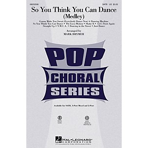 Hal Leonard So You Think You Can Dance (Medley) SATB by Various arranged by Mark Brymer