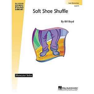 Hal Leonard Soft Shoe Shuffle (Late Elem (Level 3) Showcase Solo) Piano Library Series by Bill Boyd