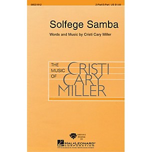 Hal Leonard Solfege Samba 2 Part / 3 Part composed by Cristi Cary Miller