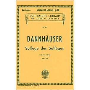 G. Schirmer Solfge des Solfges - Book III Vocal Technique By Dannhauser