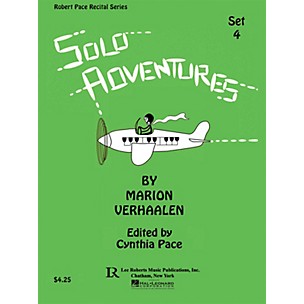 Lee Roberts Solo Adventures - Set 4 Pace Piano Education Series Composed by Marion Verhaalen