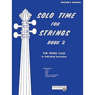 Alfred Solo Time for Strings Book 2 Teacher's Manual