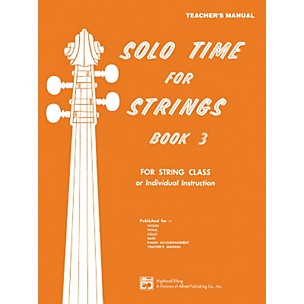 Alfred Solo Time for Strings Book 3 Teacher's Manual