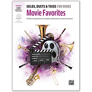 Alfred Solos, Duets & Trios for Winds: Movie Favorites Trumpet, Clarinet, Baritone TC, Tenor Sax 2-3