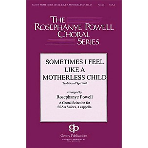 Gentry Publications Sometimes I Feel Like a Motherless Child SSAA A Cappella arranged by Rosephanye Powell