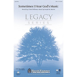 Shawnee Press Sometimes I Hear God's Music TTB composed by Joseph M. Martin