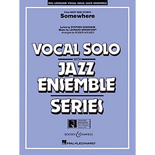 Hal Leonard Somewhere (from West Side Story) Jazz Band Level 3-4 Composed by Stephen Sondheim