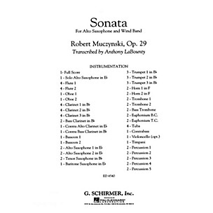 G. Schirmer Sonata for Alto Saxophone, Op. 29 Concert Band Level 5 by Robert Muczynski Arranged by Anthony LaBounty