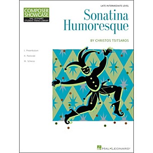 Hal Leonard Sonatina Humoresque Composer Showcase Series Late-Intermediate Piano Solo Hal Leonard Student Piano Library by Chris Tsitsaros