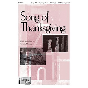 Epiphany House Publishing Song of Thanksgiving SAB composed by Kevin Memley