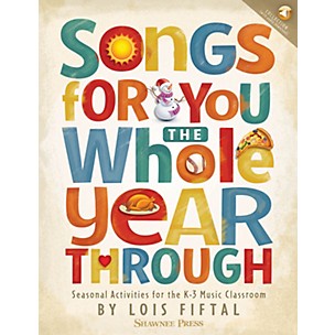 Hal Leonard Songs for You the Whole Year Through BOOK WITH AUDIO ONLINE Composed by Lois Fiftal