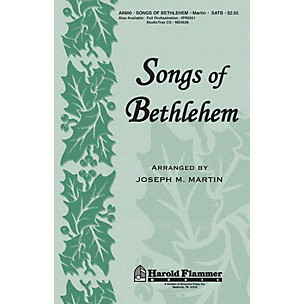 Shawnee Press Songs of Bethlehem (from Journey of Promises) ORCHESTRATION ON CD-ROM Arranged by Joseph M. Martin