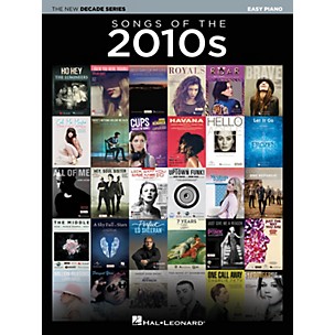 Hal Leonard Songs of the 2010s (The New Decade Series) Easy Piano Songbook