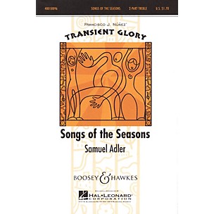 Boosey and Hawkes Songs of the Seasons (Transient Glory Series) 2-Part composed by Samuel Adler