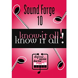 Digital Music Doctor Sound Forge 10 - Know It All! DVD