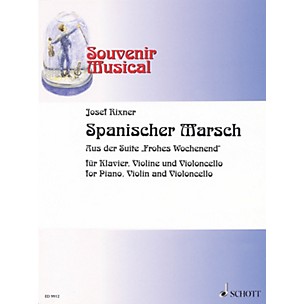 Schott Spanischer Marsch (for Piano, Violin and Cello) Misc Series Composed by Josef Rixner