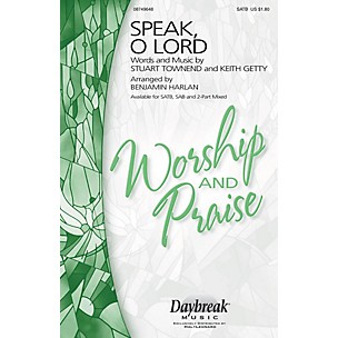 Daybreak Music Speak, O Lord SATB arranged by Benjamin Harlan