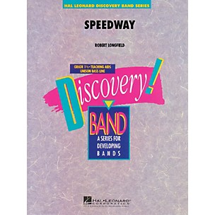 Hal Leonard Speedway Concert Band Level 1.5 Composed by Robert Longfield