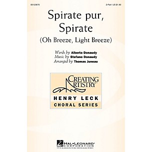 Hal Leonard Spirate pur, Spirate (Oh Breeze, Light Breeze) 2-Part arranged by Thomas Juneau