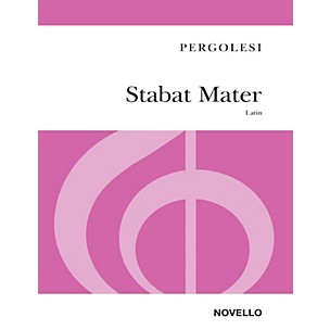 Novello Stabat Mater SA Composed by Giovanni Battista Pergolesi Arranged by John Hullah