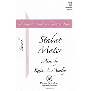 PAVANE Stabat Mater SATB composed by Kevin Memley
