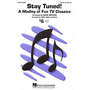 Hal Leonard Stay Tuned! (Medley) SAB Arranged by Mark Brymer