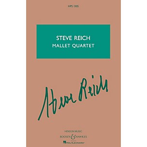 Boosey and Hawkes Steve Reich - Mallet Quartet (Two Vibraphones, and Two Marimbas) Boosey & Hawkes Scores/Books Series